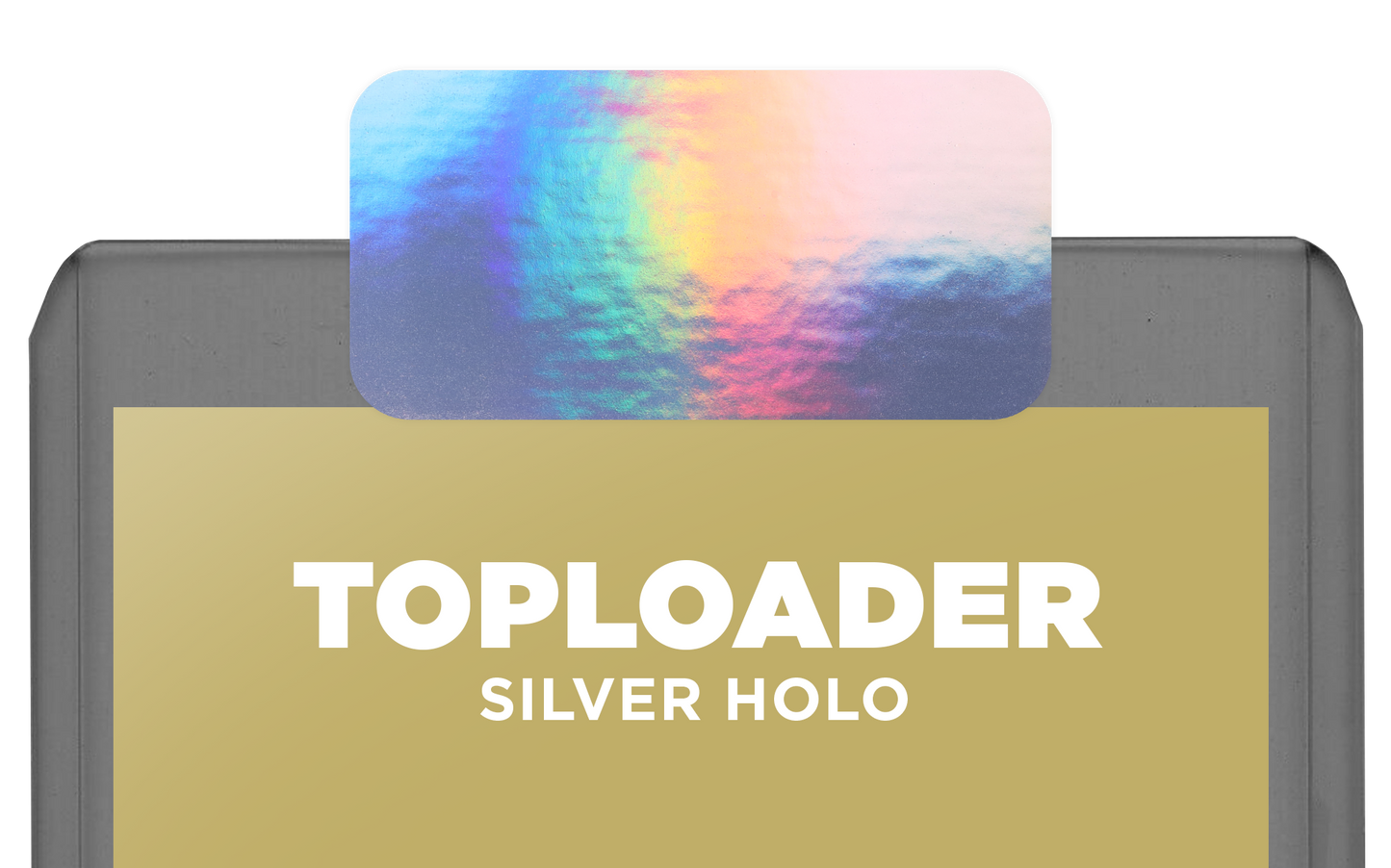 TOPLOADER SILVER HOLO